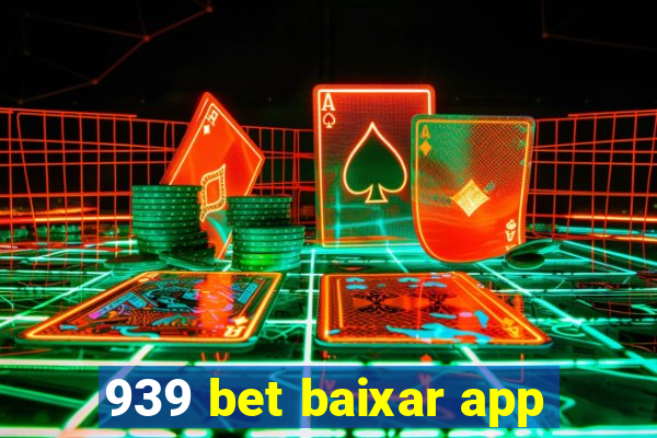 939 bet baixar app